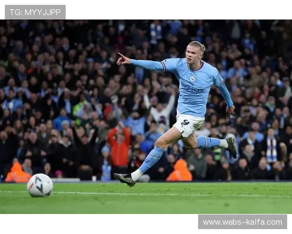 曼城战术升级：哈兰德加入助攻反击成新利器