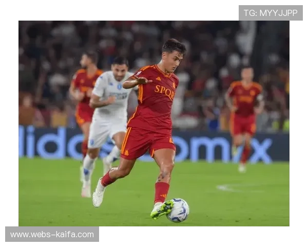 罗马无迪巴拉如何取胜:整体战术执行力关键 罗马无迪巴拉如何取胜:整体战术执行力关键